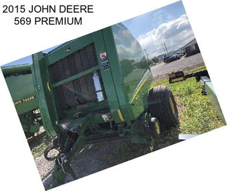 2015 JOHN DEERE 569 PREMIUM