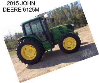 2015 JOHN DEERE 6125M