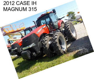 2012 CASE IH MAGNUM 315