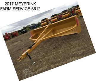 2017 MEYERINK FARM SERVICE 3612