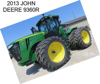 2013 JOHN DEERE 9360R