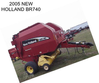 2005 NEW HOLLAND BR740