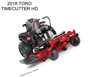 2018 TORO TIMECUTTER HD