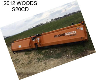 2012 WOODS S20CD