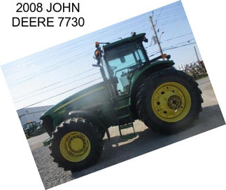 2008 JOHN DEERE 7730