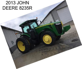 2013 JOHN DEERE 8235R