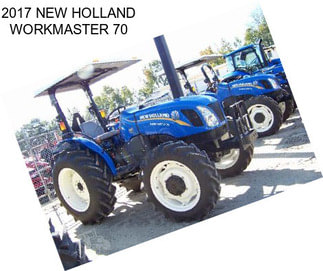 2017 NEW HOLLAND WORKMASTER 70