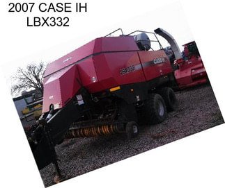 2007 CASE IH LBX332