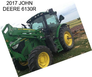 2017 JOHN DEERE 6130R
