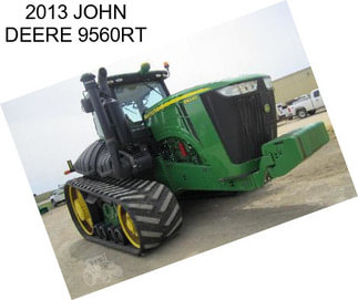 2013 JOHN DEERE 9560RT