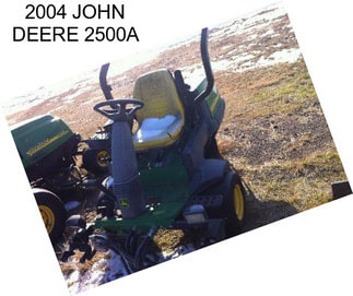 2004 JOHN DEERE 2500A