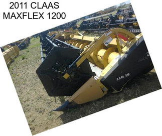 2011 CLAAS MAXFLEX 1200