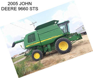 2005 JOHN DEERE 9660 STS