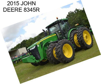 2015 JOHN DEERE 8345R