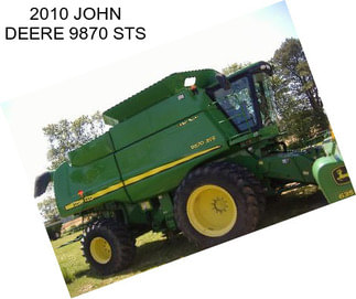 2010 JOHN DEERE 9870 STS