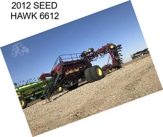 2012 SEED HAWK 6612