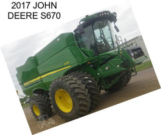 2017 JOHN DEERE S670