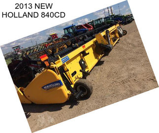 2013 NEW HOLLAND 840CD