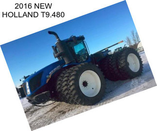 2016 NEW HOLLAND T9.480