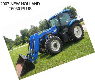 2007 NEW HOLLAND T6030 PLUS