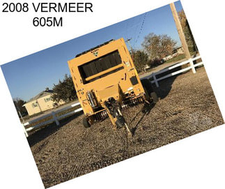 2008 VERMEER 605M