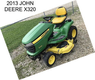 2013 JOHN DEERE X320