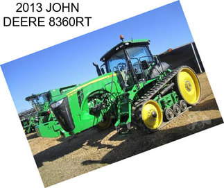 2013 JOHN DEERE 8360RT