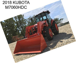 2018 KUBOTA M7060HDC