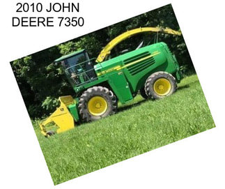 2010 JOHN DEERE 7350