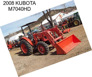 2008 KUBOTA M7040HD