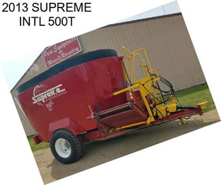 2013 SUPREME INTL 500T