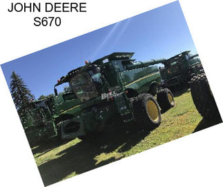 JOHN DEERE S670