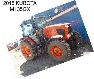 2015 KUBOTA M135GX