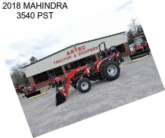 2018 MAHINDRA 3540 PST