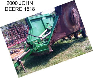 2000 JOHN DEERE 1518