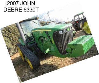 2007 JOHN DEERE 8330T