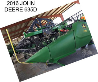 2016 JOHN DEERE 635D