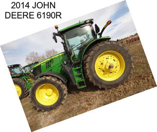 2014 JOHN DEERE 6190R