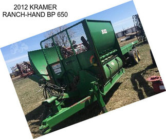 2012 KRAMER RANCH-HAND BP 650