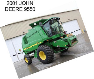 2001 JOHN DEERE 9550