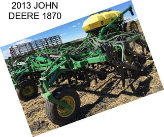 2013 JOHN DEERE 1870