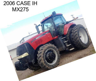 2006 CASE IH MX275