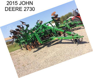 2015 JOHN DEERE 2730