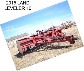 2015 LAND LEVELER 10