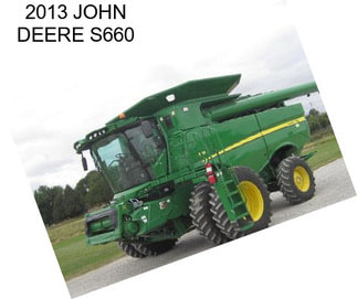 2013 JOHN DEERE S660