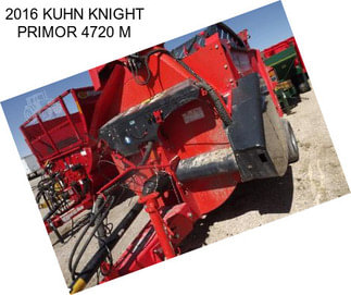 2016 KUHN KNIGHT PRIMOR 4720 M