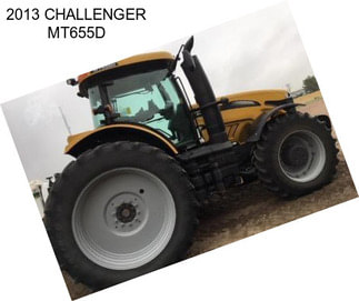 2013 CHALLENGER MT655D