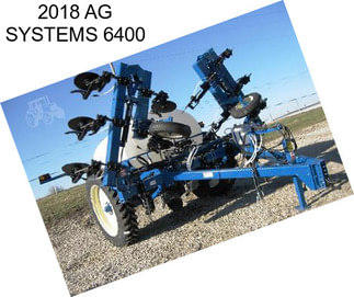 2018 AG SYSTEMS 6400