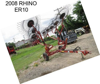 2008 RHINO ER10