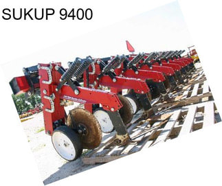 SUKUP 9400